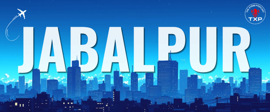 Top Podcast Services in Jabalpur featuring a modern city skyline background with The Xtrim Podcast branding and creative travel-inspired design