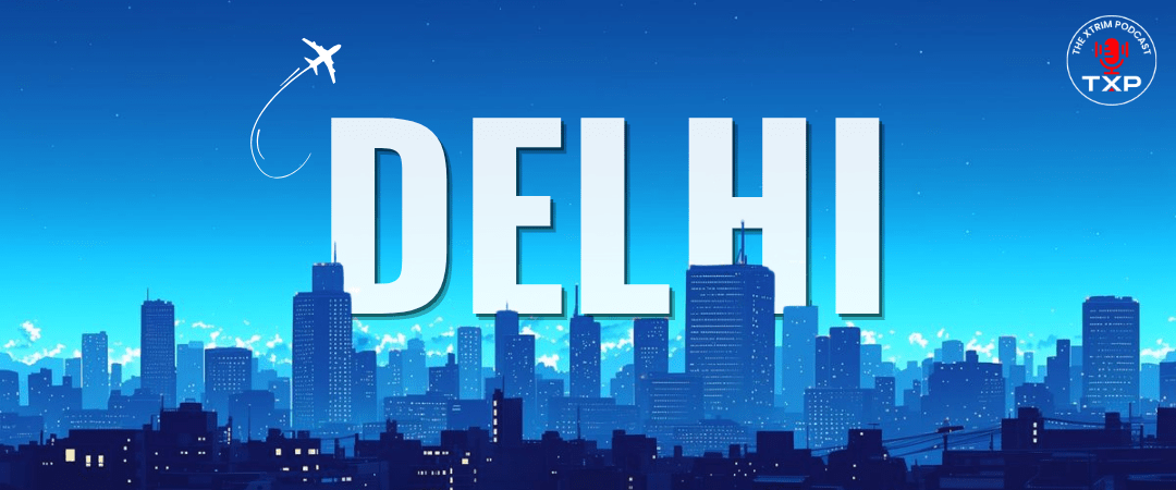 Top Podcast Services in Delhi featuring a premium metropolitan skyline design with The Xtrim Podcast branding and modern urban theme.